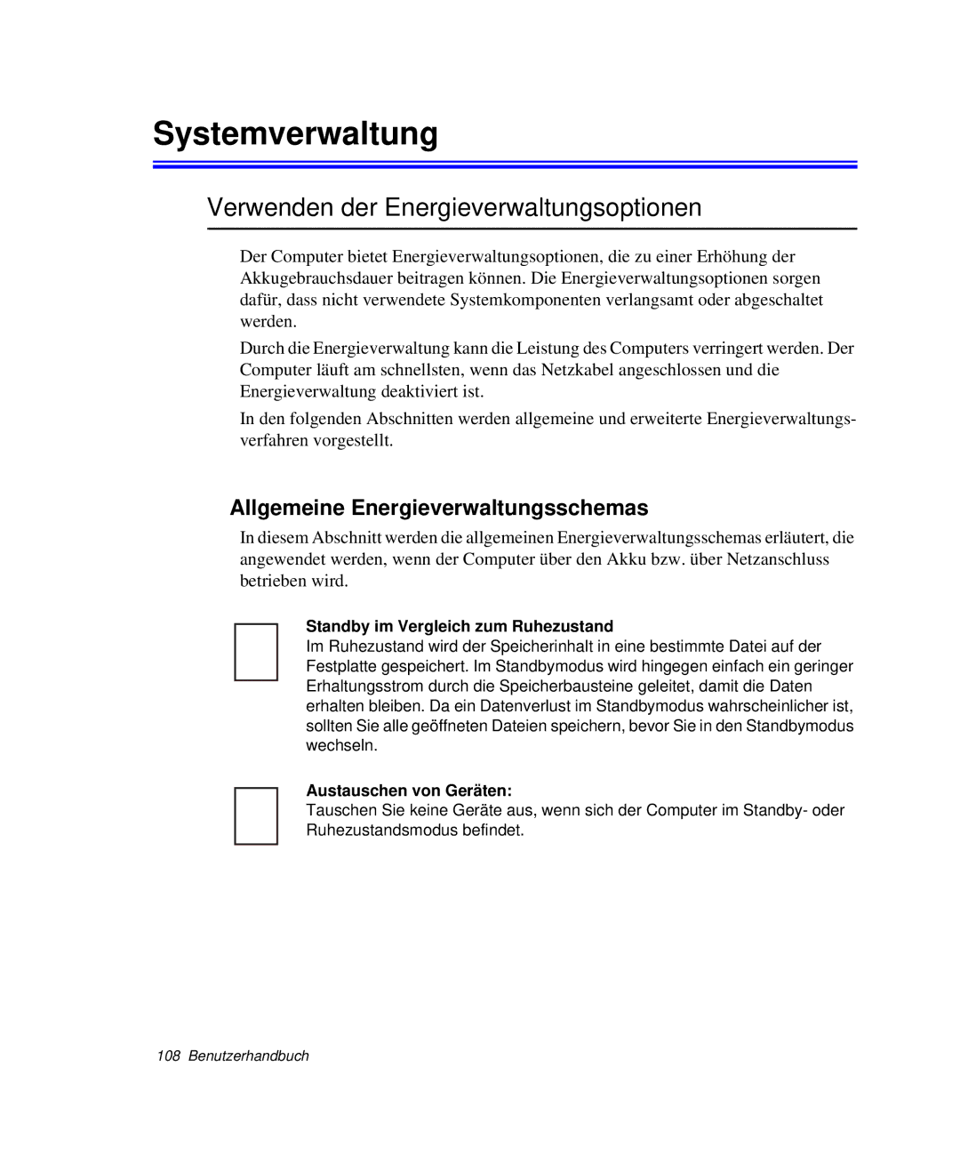 Samsung NP-X1-T003/SEG Systemverwaltung, Verwenden der Energieverwaltungsoptionen, Allgemeine Energieverwaltungsschemas 