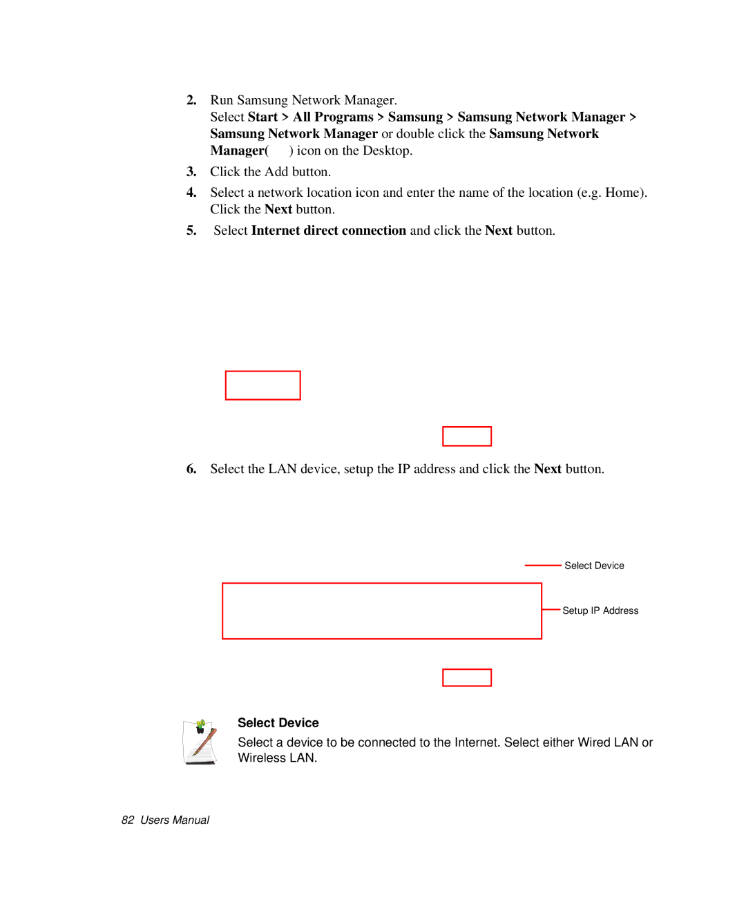 Samsung NP-X1-C001/SEB manual Select Internet direct connection and click the Next button, Select Device 