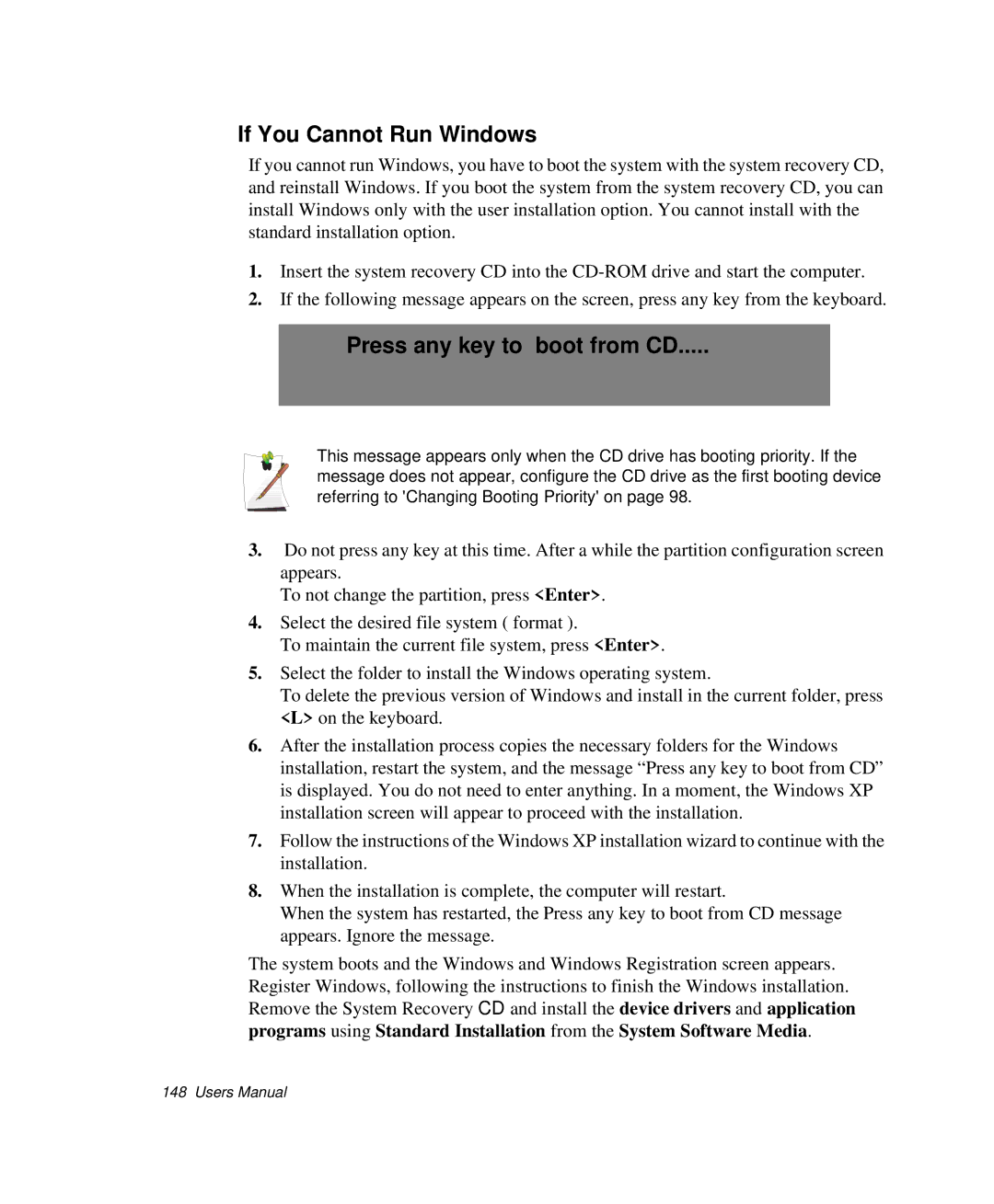 Samsung NP-X1-C001/SEB manual If You Cannot Run Windows, Press any key to boot from CD 