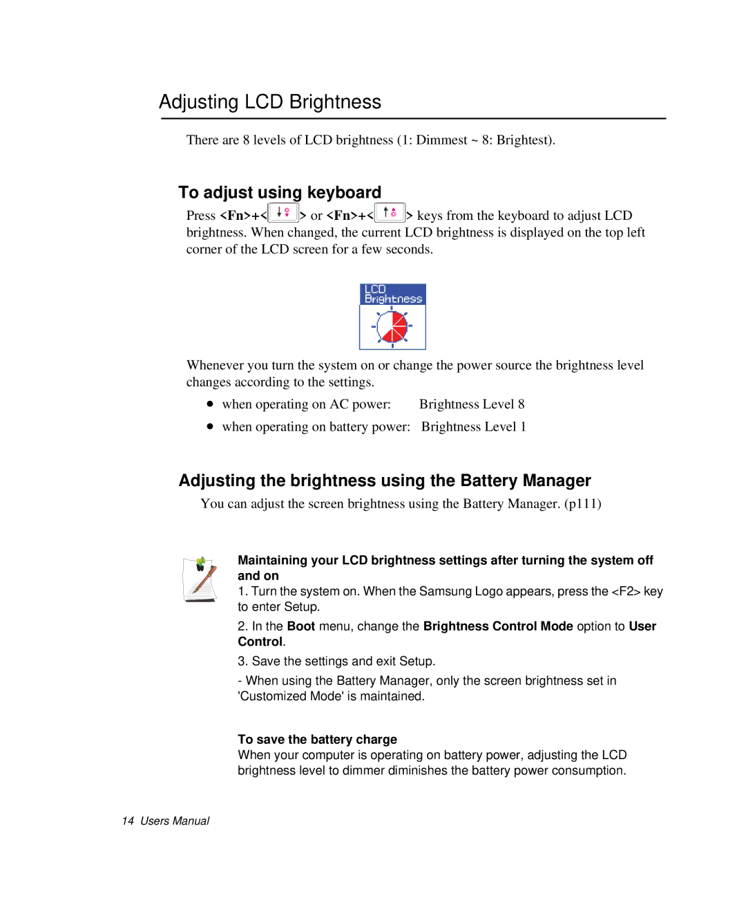 Samsung NP-X1-C001/SEB manual Adjusting LCD Brightness, To adjust using keyboard, To save the battery charge 