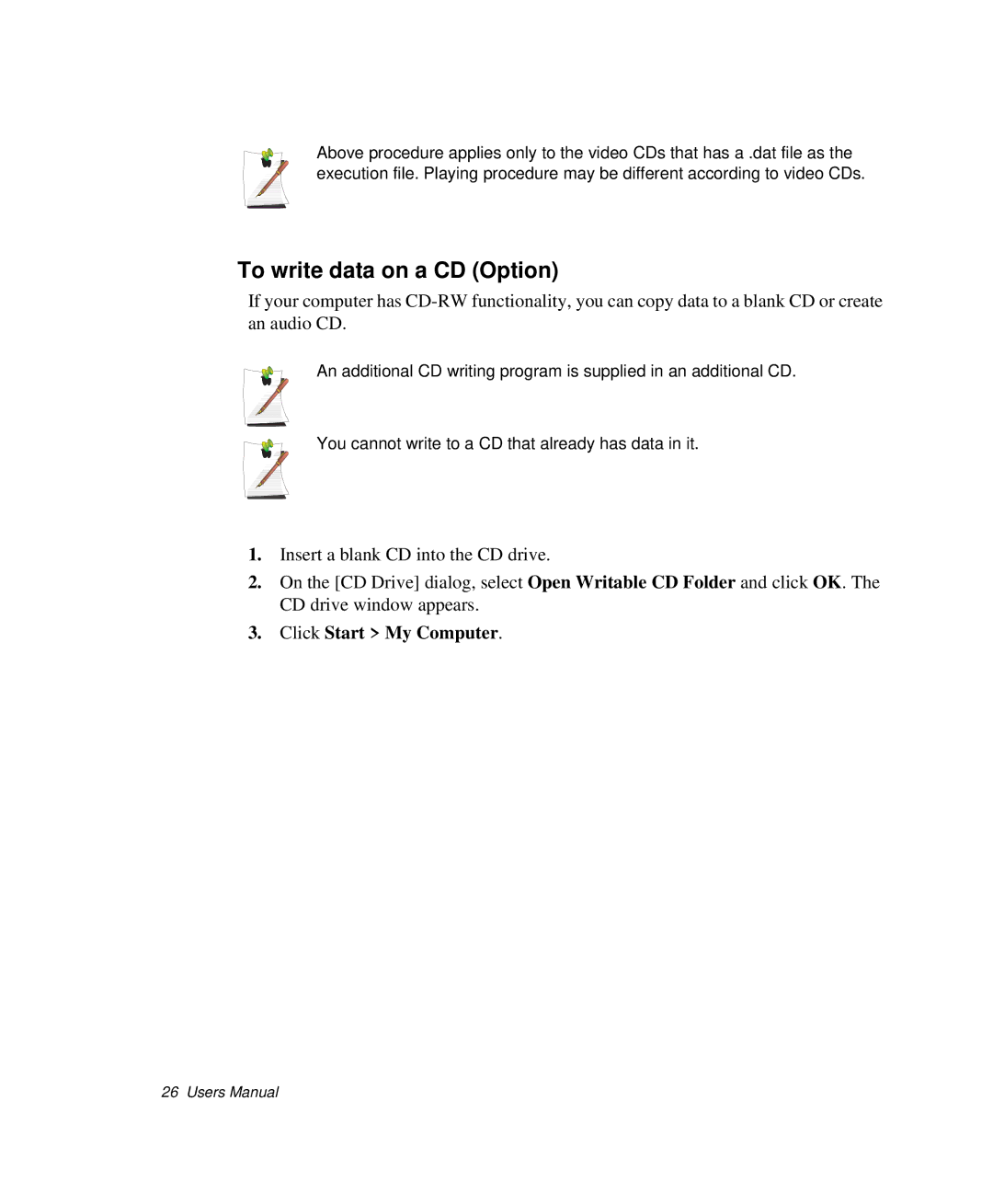 Samsung NP-X1-C001/SEB manual To write data on a CD Option, Click Start My Computer 