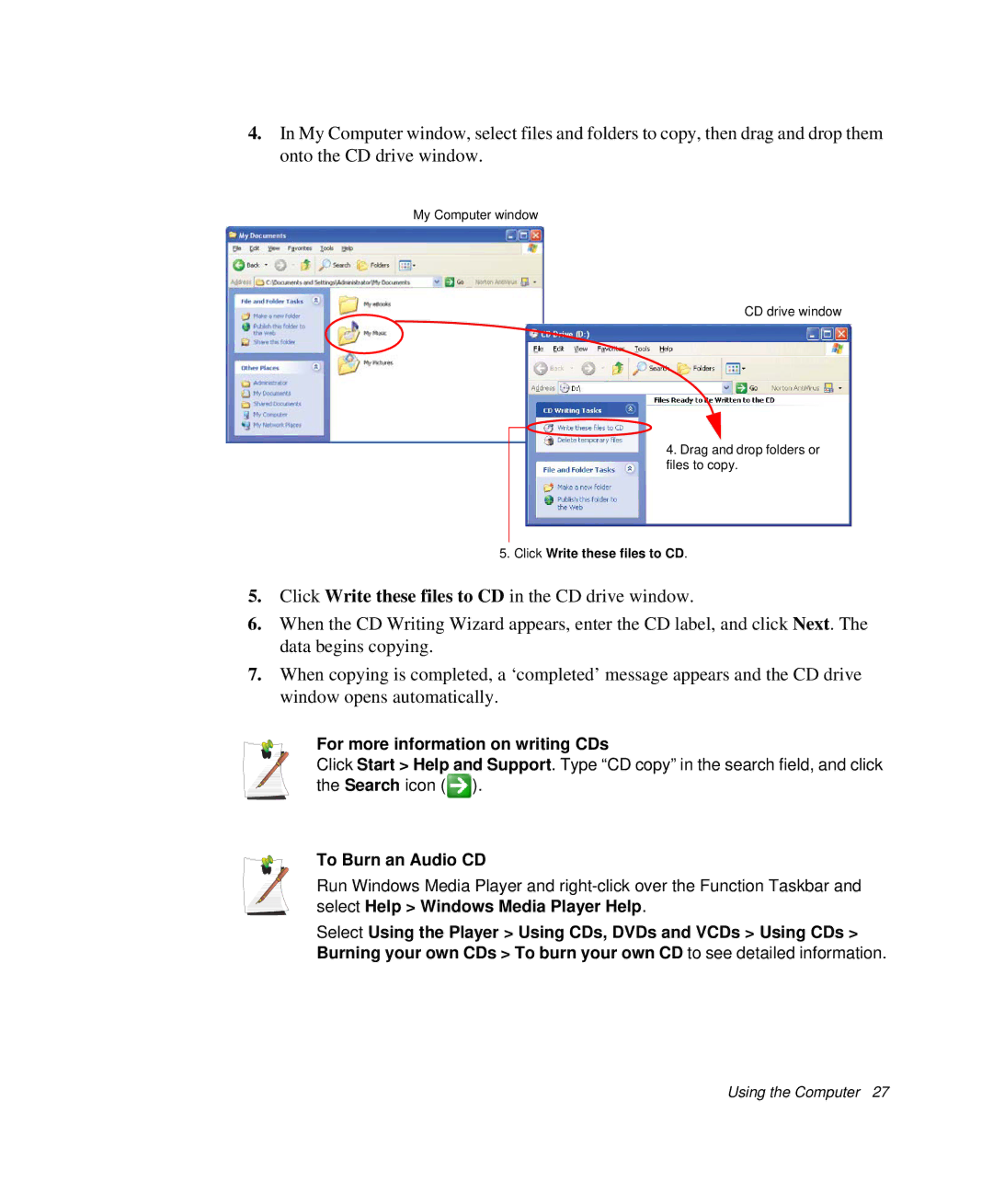 Samsung NP-X1-C001/SEB manual For more information on writing CDs, To Burn an Audio CD 