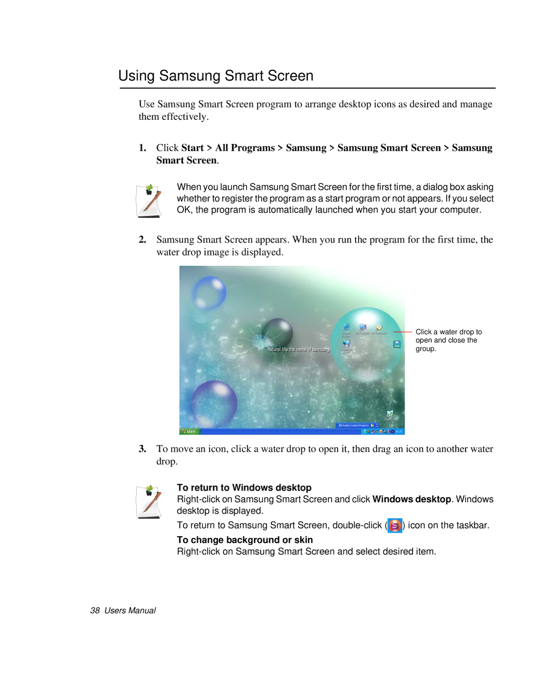 Samsung NP-X1-C001/SEB manual Using Samsung Smart Screen, To return to Windows desktop, To change background or skin 