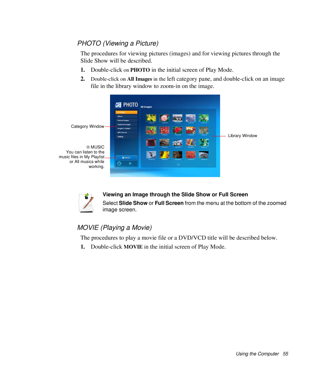 Samsung NP-X1-C001/SEB manual Photo Viewing a Picture, Movie Playing a Movie 