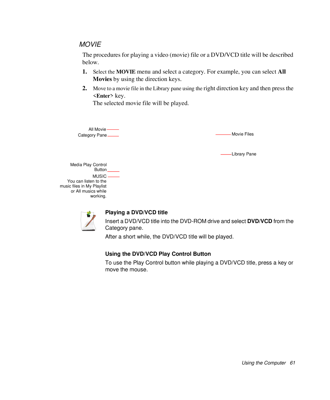 Samsung NP-X1-C001/SEB manual Playing a DVD/VCD title, Using the DVD/VCD Play Control Button 