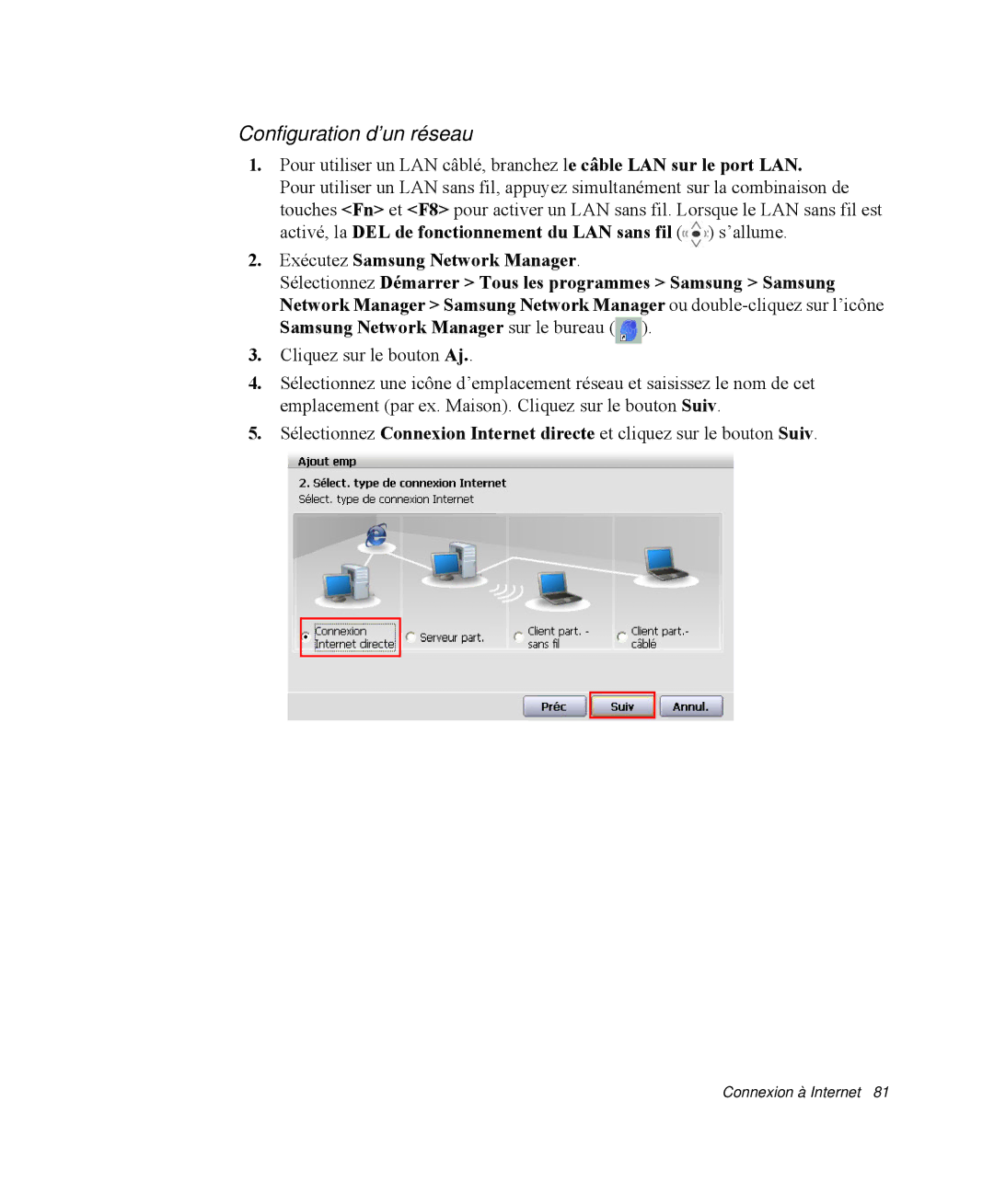 Samsung NP-X1-C001/SEF, NP-X1-T003/SEF, NP-X1-C002/SEF, NP-X1-T002/SEF, NP-X1-T000/SEF manual Configuration d’un réseau 