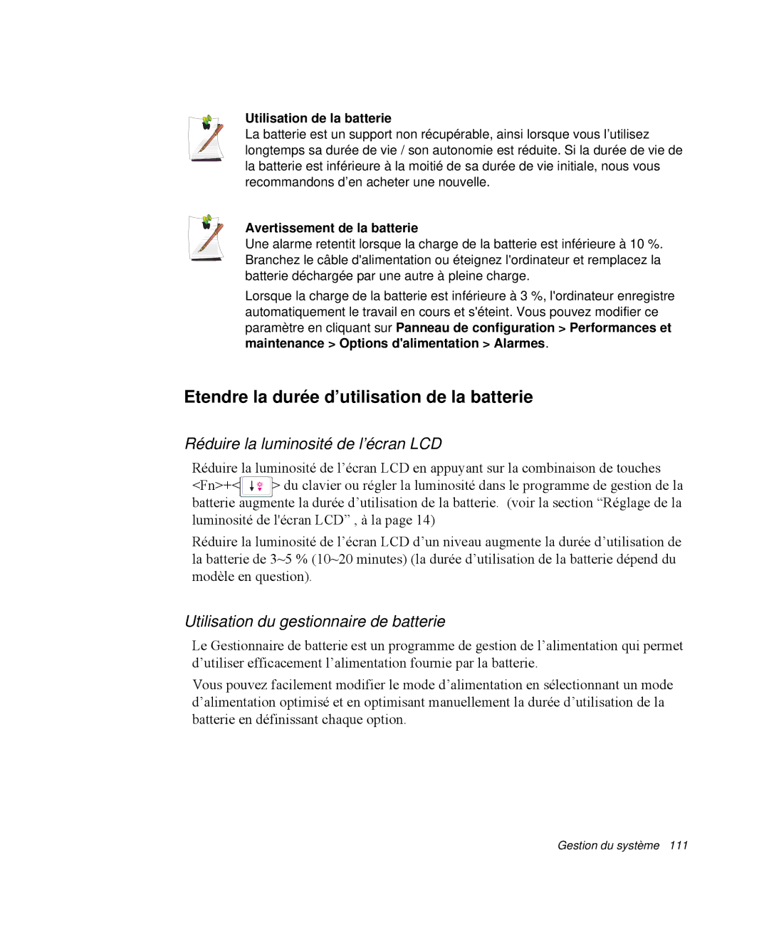 Samsung NP-X1-T001/SEF, NP-X1-T003/SEF Etendre la durée d’utilisation de la batterie, Réduire la luminosité de l’écran LCD 