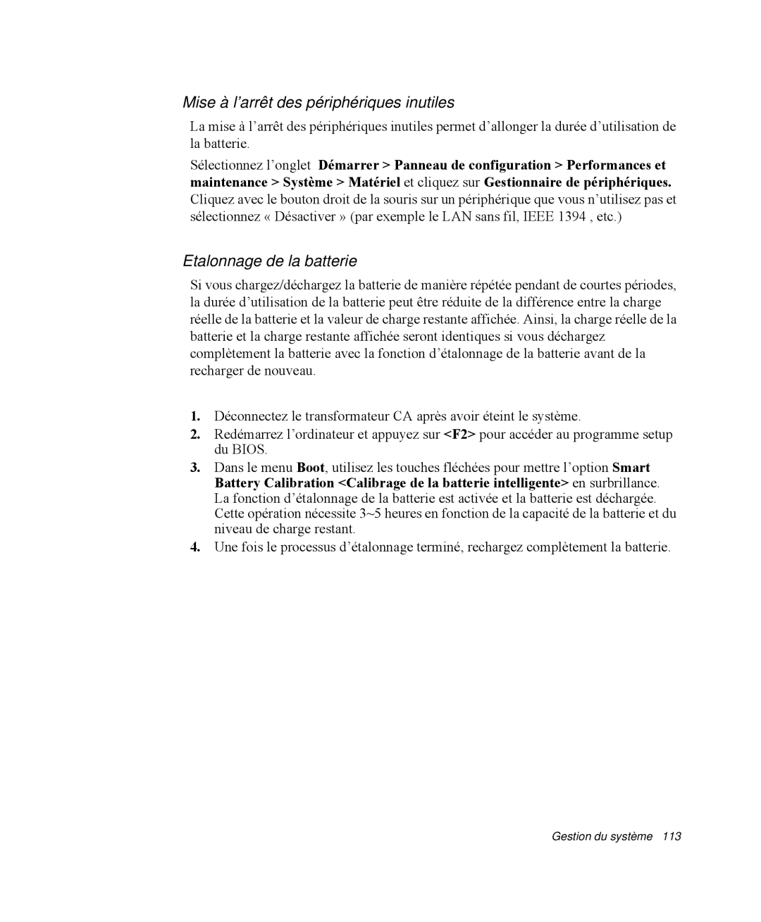 Samsung NP-X1-T003/SEF, NP-X1-C002/SEF, NP-X1-T002/SEF Mise à l’arrêt des périphériques inutiles, Etalonnage de la batterie 