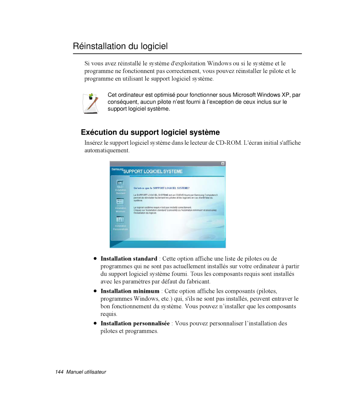 Samsung NP-X1-C001/SEF, NP-X1-T003/SEF, NP-X1-C002/SEF Réinstallation du logiciel, Exécution du support logiciel système 