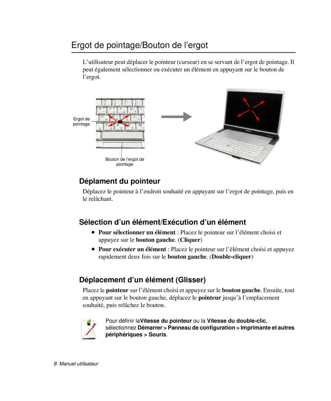 Samsung NP-X1-T003/SEF manual Ergot de pointage/Bouton de l’ergot, Déplament du pointeur, Déplacement d’un élément Glisser 