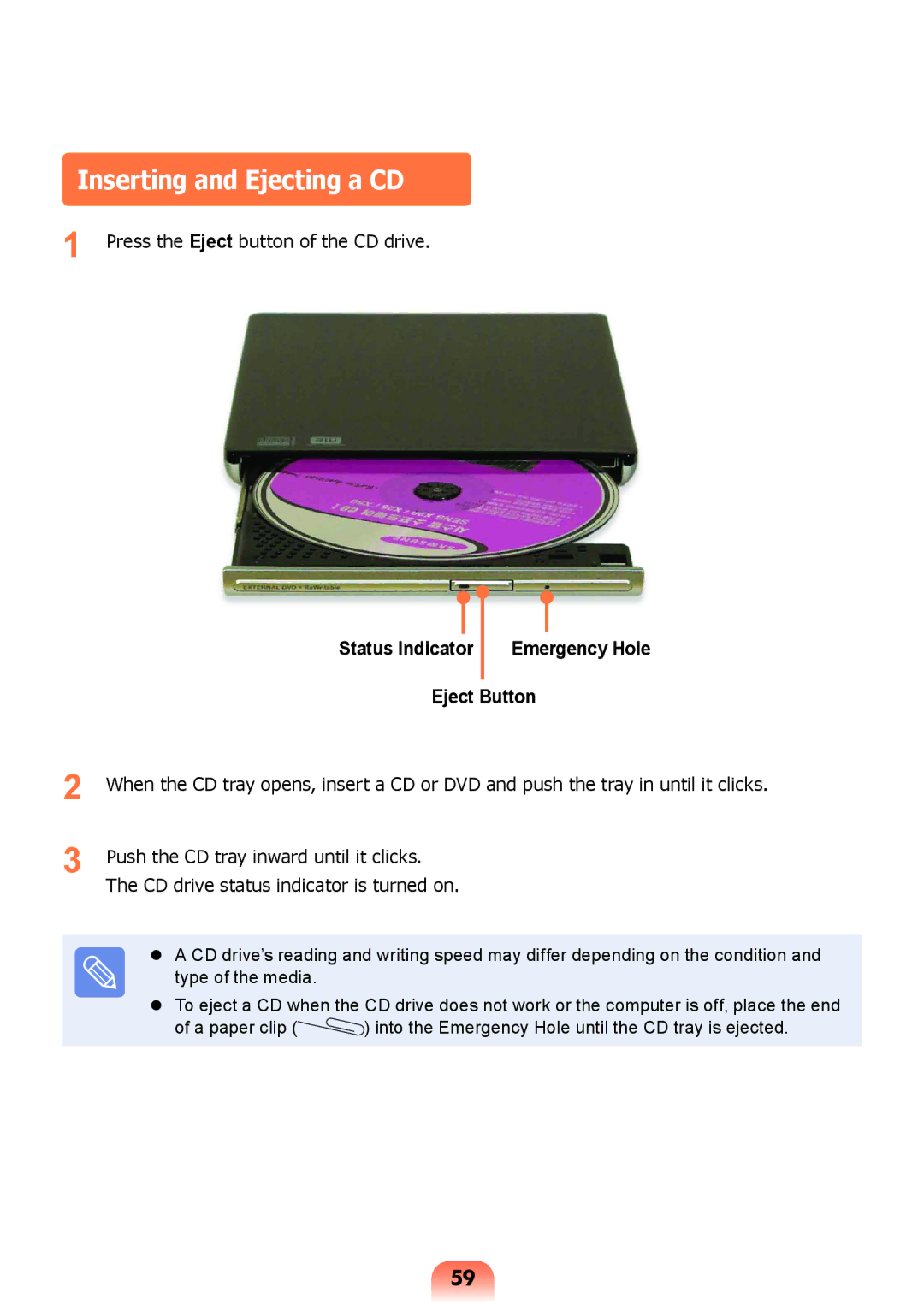 Samsung NP-X118-DA01RU manual Inserting and Ejecting a CD, Status Indicator Emergency Hole Eject Button 