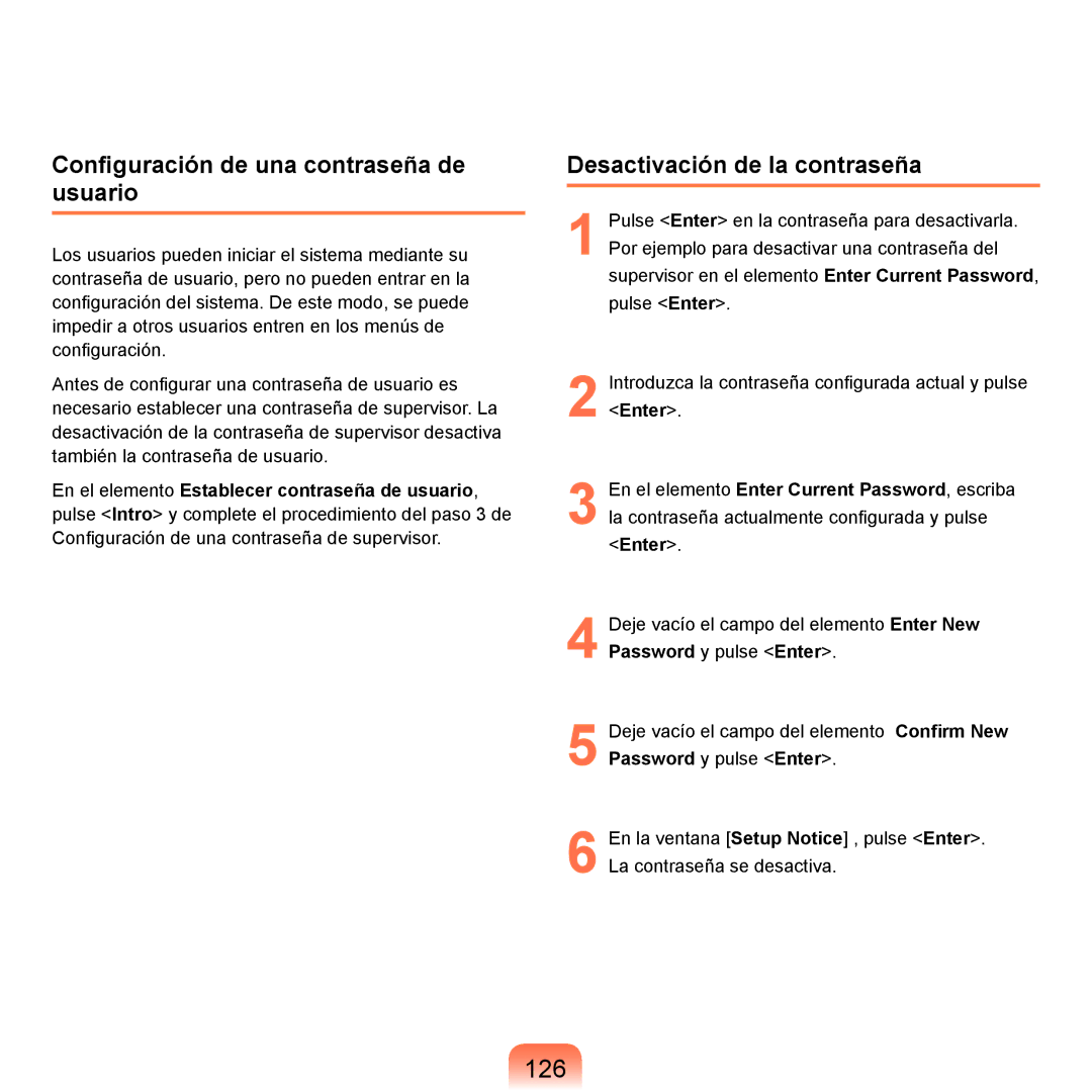 Samsung NP-X11AE00/SES, NP-X11AS00/SES manual 126, Conﬁguración de una contraseña de usuario, Desactivación de la contraseña 