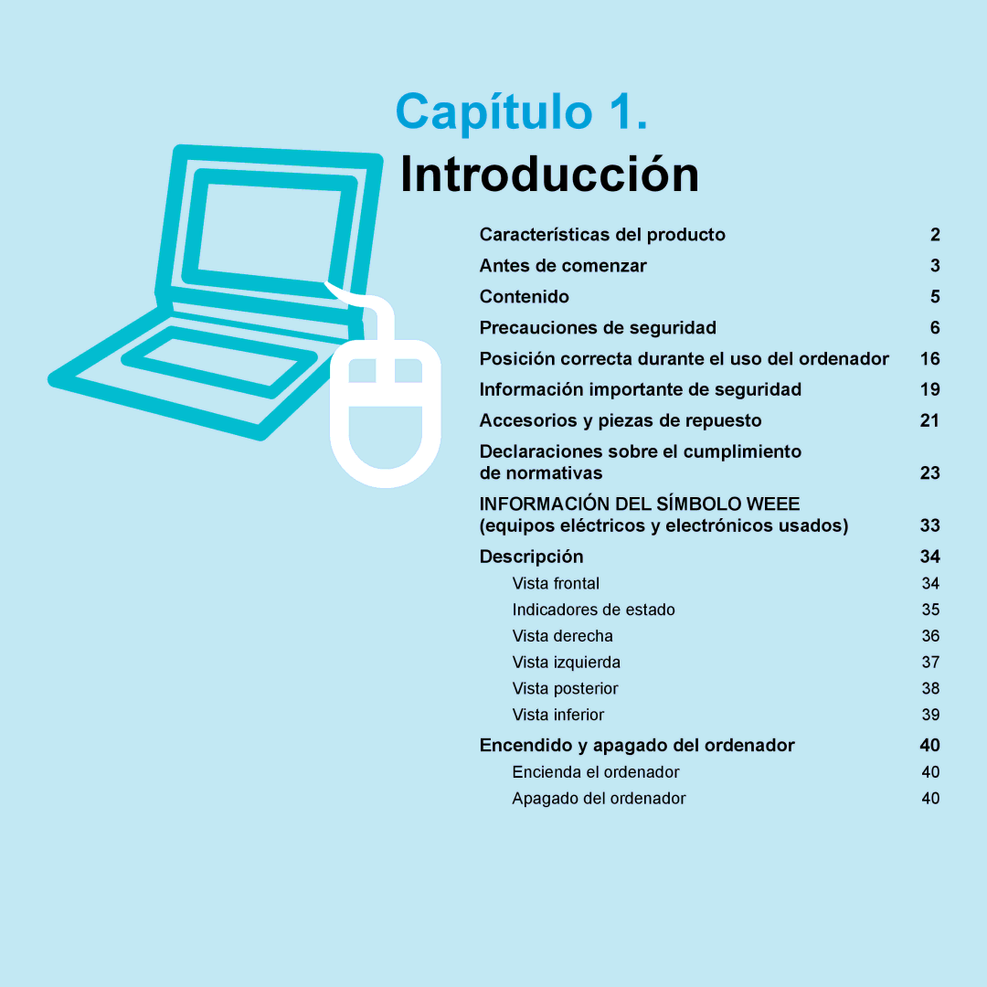 Samsung NP-X11AS01/SES, NP-X11AS00/SES, NP-X11AE00/SES manual Capítulo, Encienda el ordenador Apagado del ordenador 