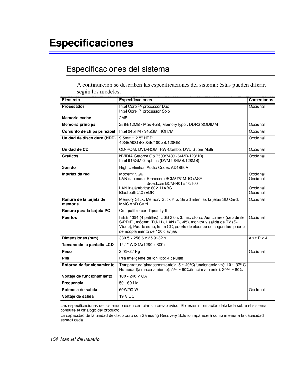 Samsung NP-X11K000/SES, NP-X11T002/SES, NP-X11T000/SES, NP-X11CVCN/SES, NP-X11CV01/SEP manual Especificaciones del sistema 