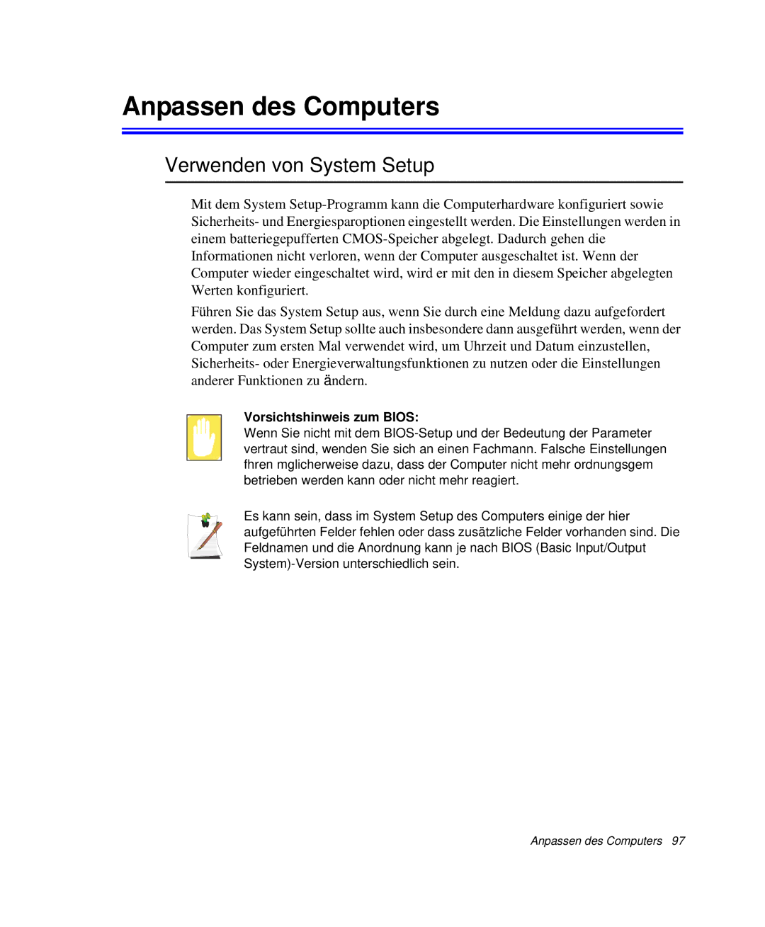 Samsung NP-X11CV05/SEG, NP-X11TV01/SEG manual Anpassen des Computers, Verwenden von System Setup, Vorsichtshinweis zum Bios 