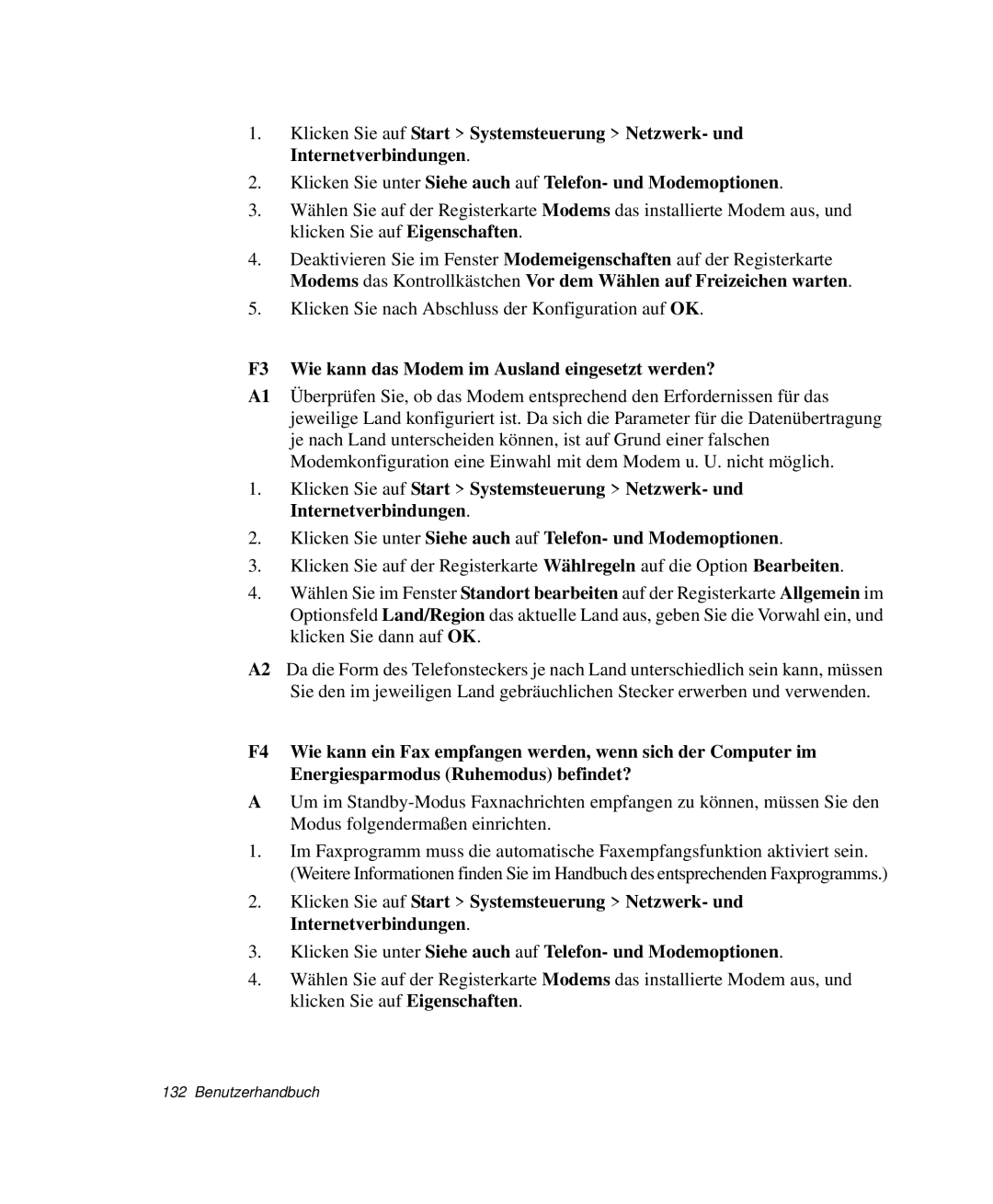 Samsung NP-X11CV03/SEG, NP-X11TV01/SEG, NP-X11KV00/SEG, NP-X11TV03/SEG F3 Wie kann das Modem im Ausland eingesetzt werden? 