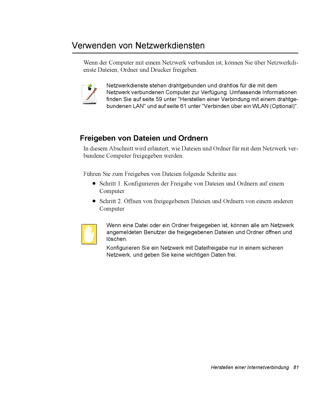 Samsung NP-X11AV02/SEG, NP-X11TV01/SEG, NP-X11KV00/SEG Verwenden von Netzwerkdiensten, Freigeben von Dateien und Ordnern 