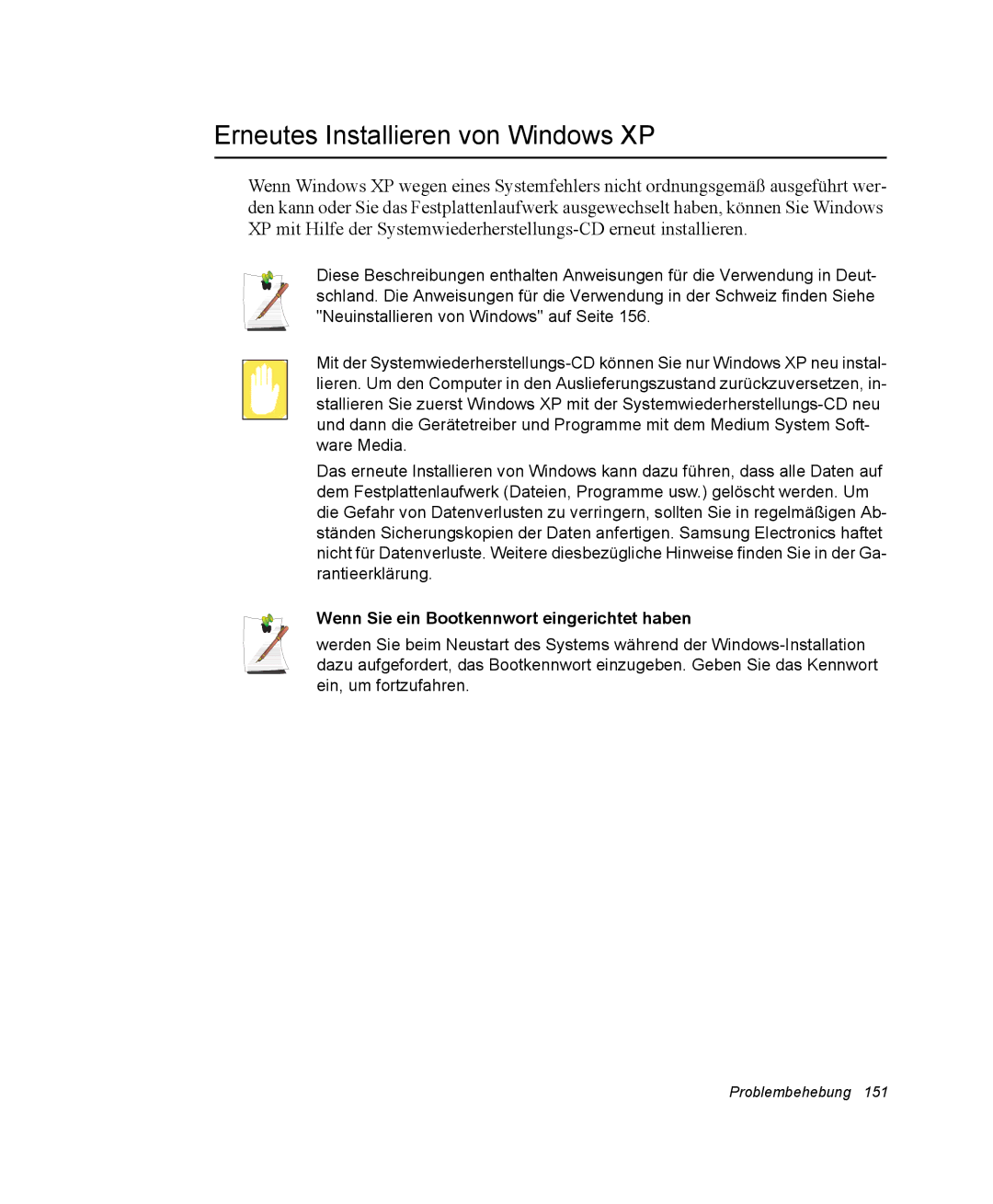 Samsung NP-X11AV01/SEG, NP-X11TV01/SEG Erneutes Installieren von Windows XP, Wenn Sie ein Bootkennwort eingerichtet haben 