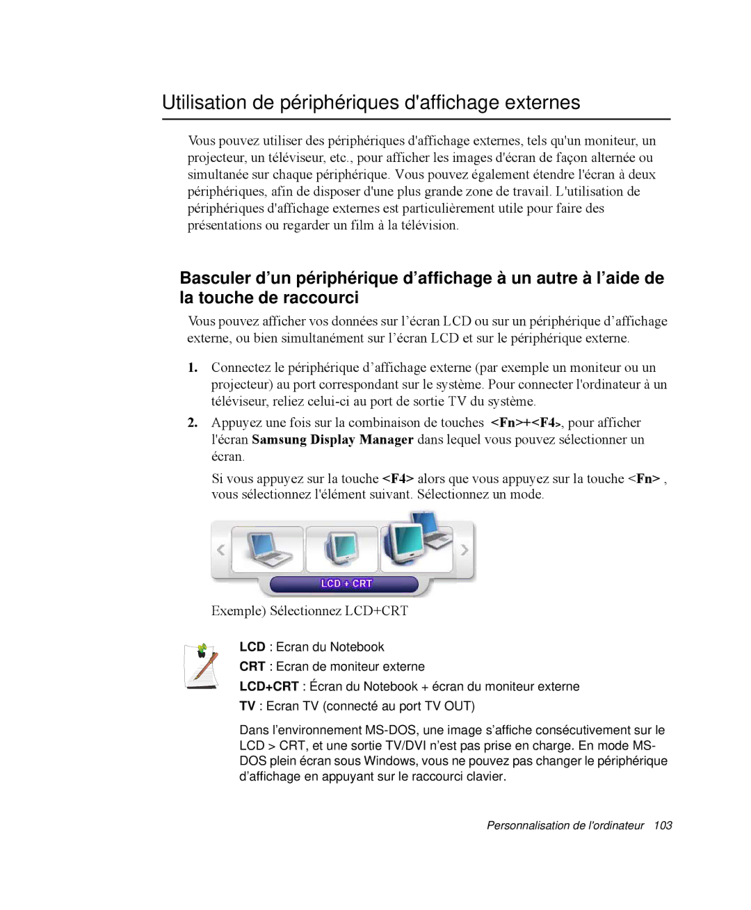 Samsung NP-X11T000/SEF, NP-X11TV05/SEF, NP-X11TV06/SEF, NP-X11TV04/SEF manual Utilisation de périphériques daffichage externes 