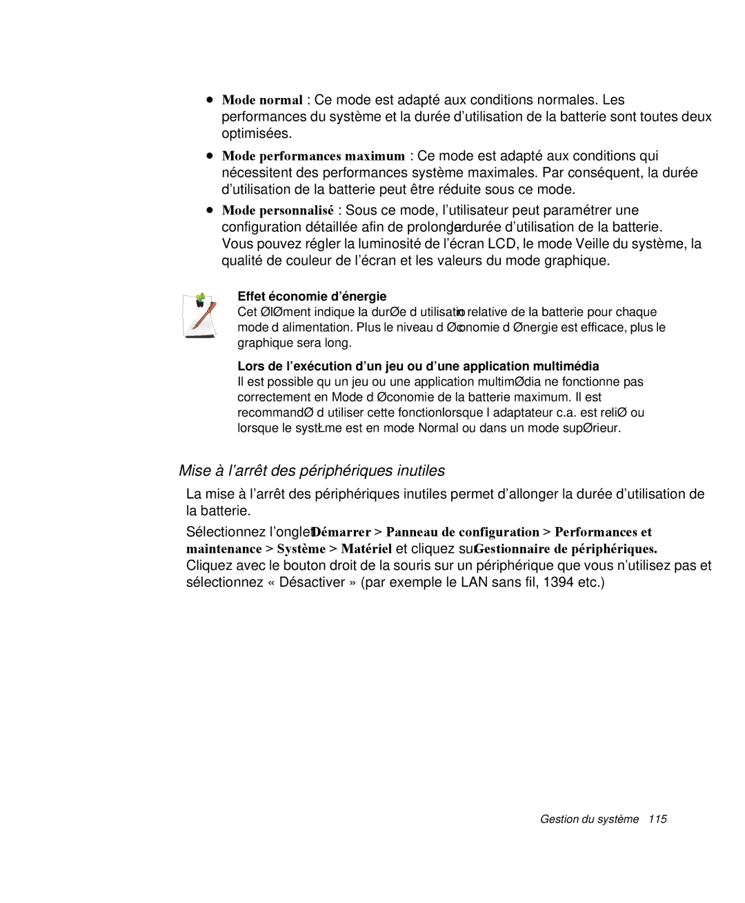 Samsung NP-X11TV02/SEF, NP-X11TV05/SEF, NP-X11TV06/SEF Mise à l’arrêt des périphériques inutiles, Effet économie d’énergie 