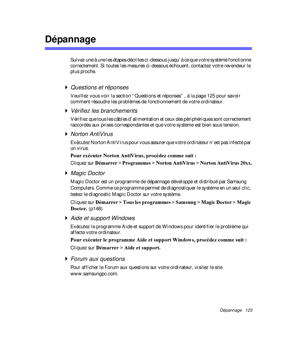 Samsung NP-X11TV03/SEF, NP-X11TV05/SEF, NP-X11TV06/SEF, NP-X11TV04/SEF, NP-X11K000/SEF, NP-X11CV01/SEF manual Dépannage 