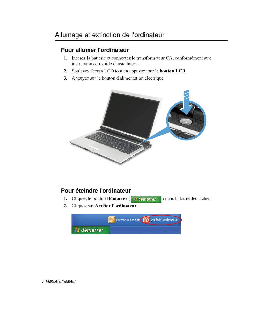 Samsung NP-X11KV00/SEF manual Allumage et extinction de lordinateur, Pour allumer lordinateur, Pour éteindre lordinateur 