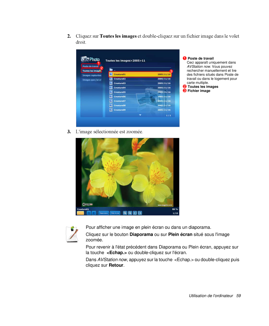 Samsung NP-X11TV02/SEF, NP-X11TV05/SEF, NP-X11TV06/SEF, NP-X11TV04/SEF, NP-X11TV03/SEF manual Limage sélectionnée est zoomée 