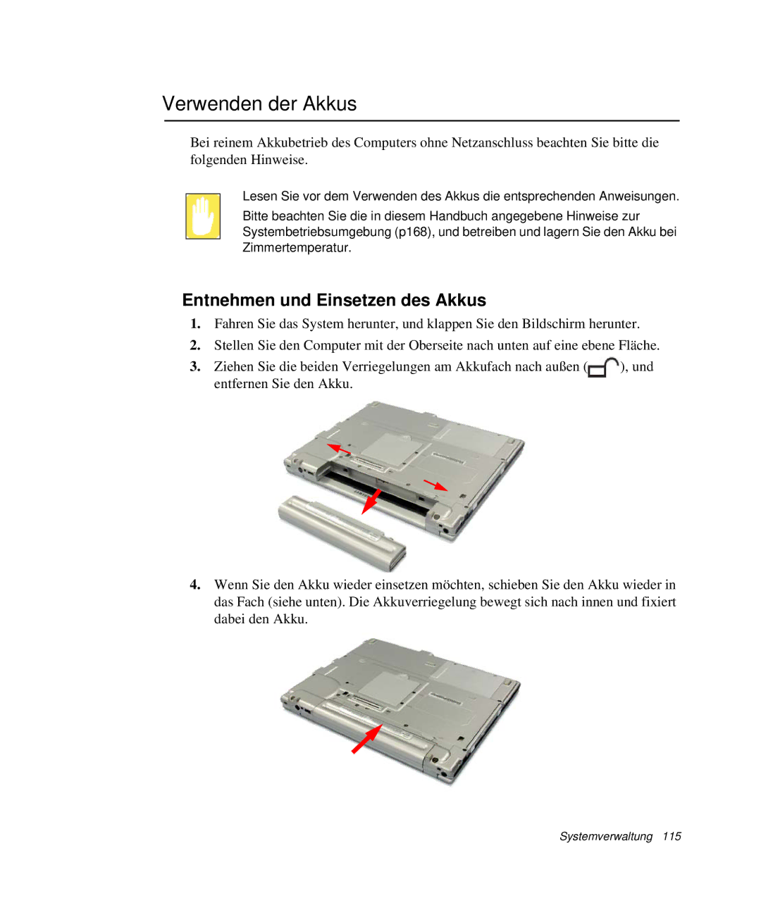 Samsung NP-X20T002/SEG, NP-X20C00B/SEG, NP-X20C00A/SEG manual Verwenden der Akkus, Entnehmen und Einsetzen des Akkus 