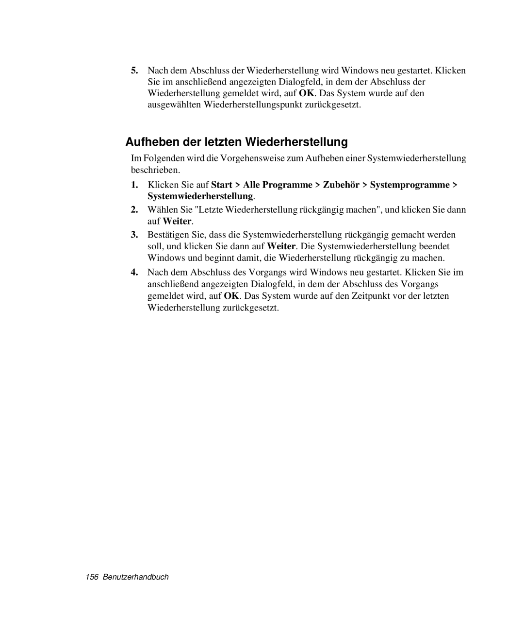 Samsung NP-X20T001/SEG, NP-X20T002/SEG, NP-X20C00B/SEG, NP-X20C00A/SEG, NP-X20C000/SCH Aufheben der letzten Wiederherstellung 