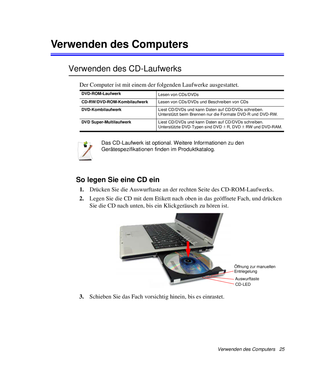 Samsung NP-X20CV04/SEG, NP-X20T002/SEG manual Verwenden des Computers, Verwenden des CD-Laufwerks, So legen Sie eine CD ein 