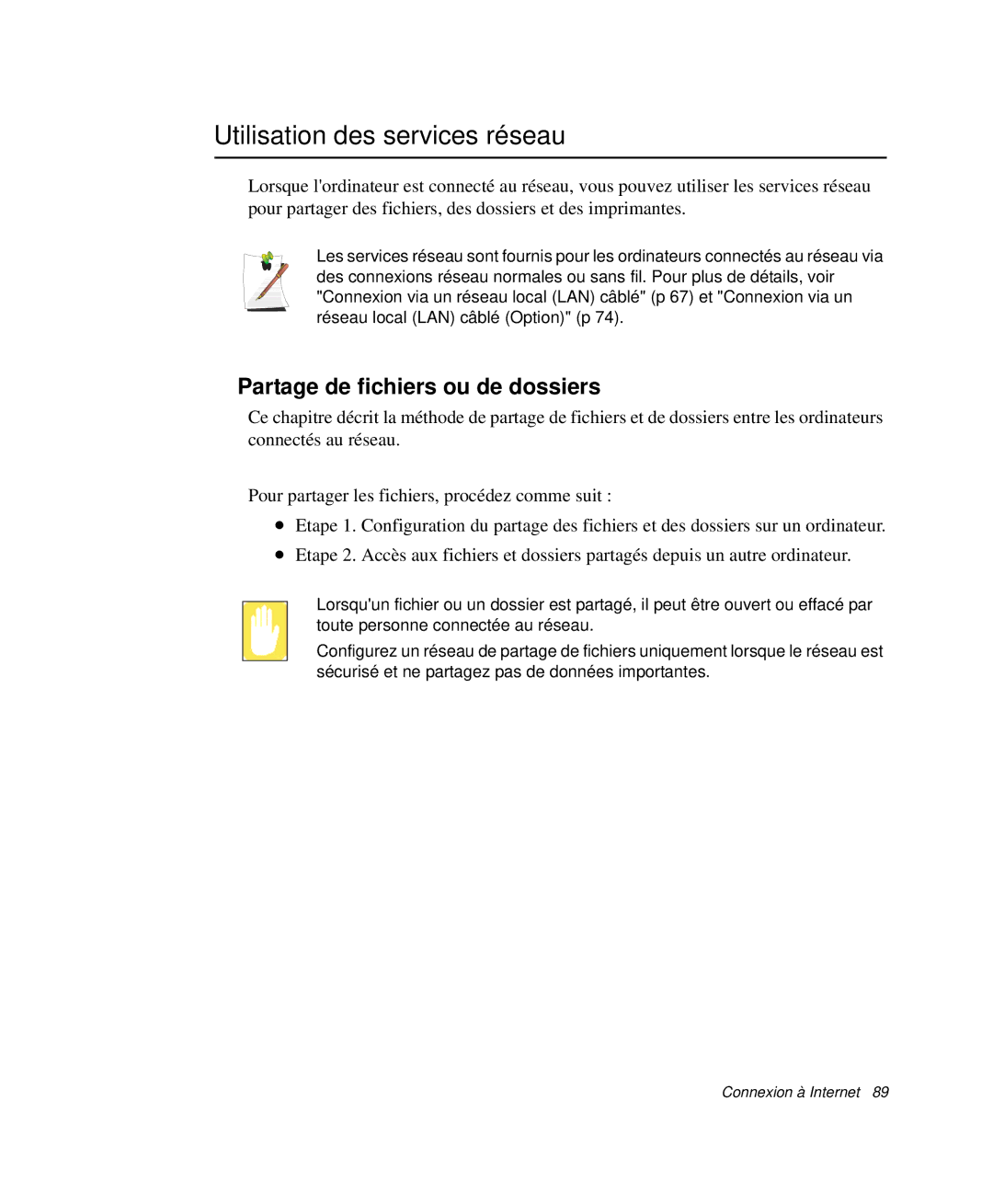 Samsung NP-X50C000/SEF, NP-X20T004/SEF, NP-X50C003/SEF Utilisation des services réseau, Partage de fichiers ou de dossiers 