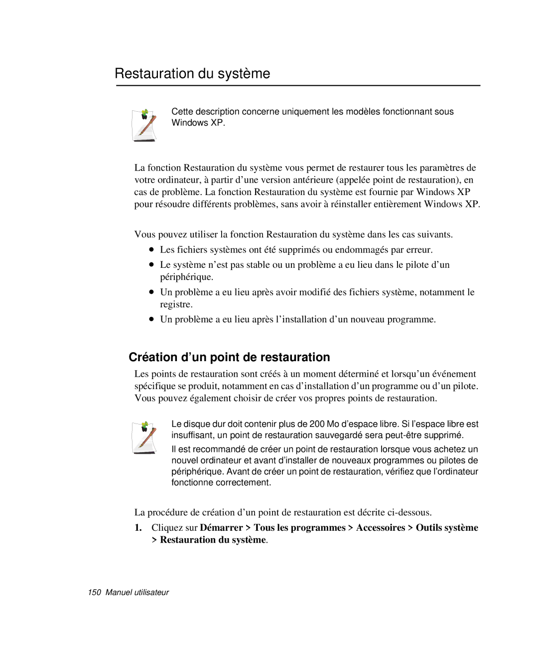 Samsung NP-X20TV07/SEF, NP-X20T004/SEF, NP-X50C003/SEF manual Restauration du système, Création d’un point de restauration 