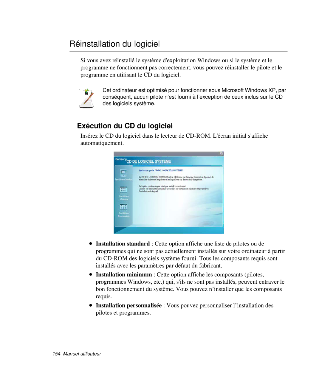 Samsung NP-X20CV01/SEF, NP-X20T004/SEF, NP-X50C003/SEF manual Réinstallation du logiciel, Exécution du CD du logiciel 