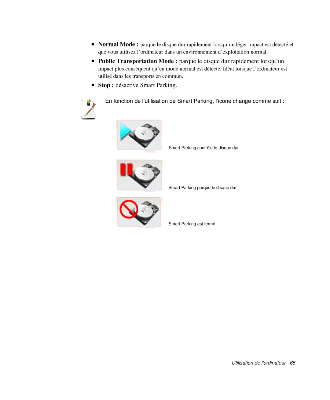 Samsung NP-X20T002/SEF, NP-X20T004/SEF, NP-X50C003/SEF, NP-X20TV02/SEF, NP-X50T001/SEF manual Stop désactive Smart Parking 