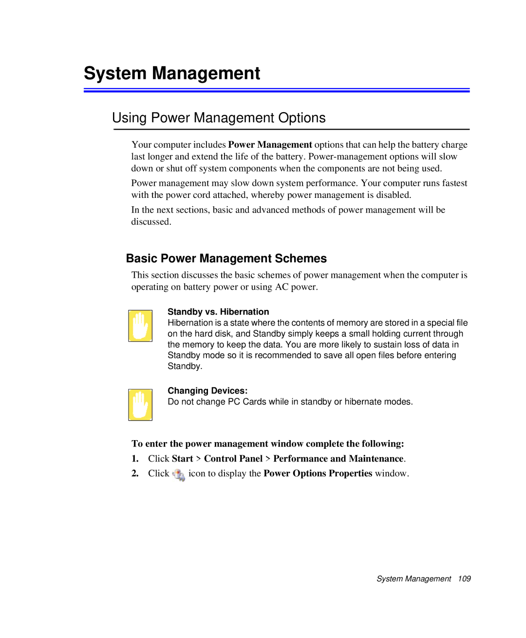 Samsung NP-X20TV03/SES manual Using Power Management Options, Basic Power Management Schemes, Standby vs. Hibernation 