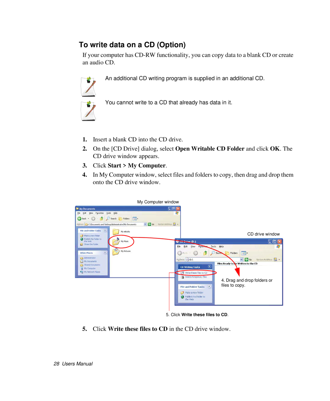 Samsung NP-X20T004/SES, NP-X20TV05/SES, NP-X20CV07/SES, NP-X20CV05/SES To write data on a CD Option, Click Start My Computer 