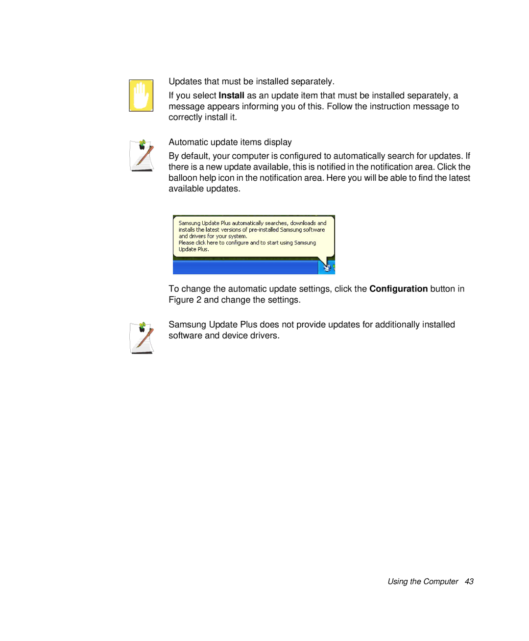 Samsung NP-X20C004/SES, NP-X20TV05/SES, NP-X20CV07/SES, NP-X20CV05/SES, NP-X20CV02/SEP, NP-R50K000/SES manual Using the Computer 