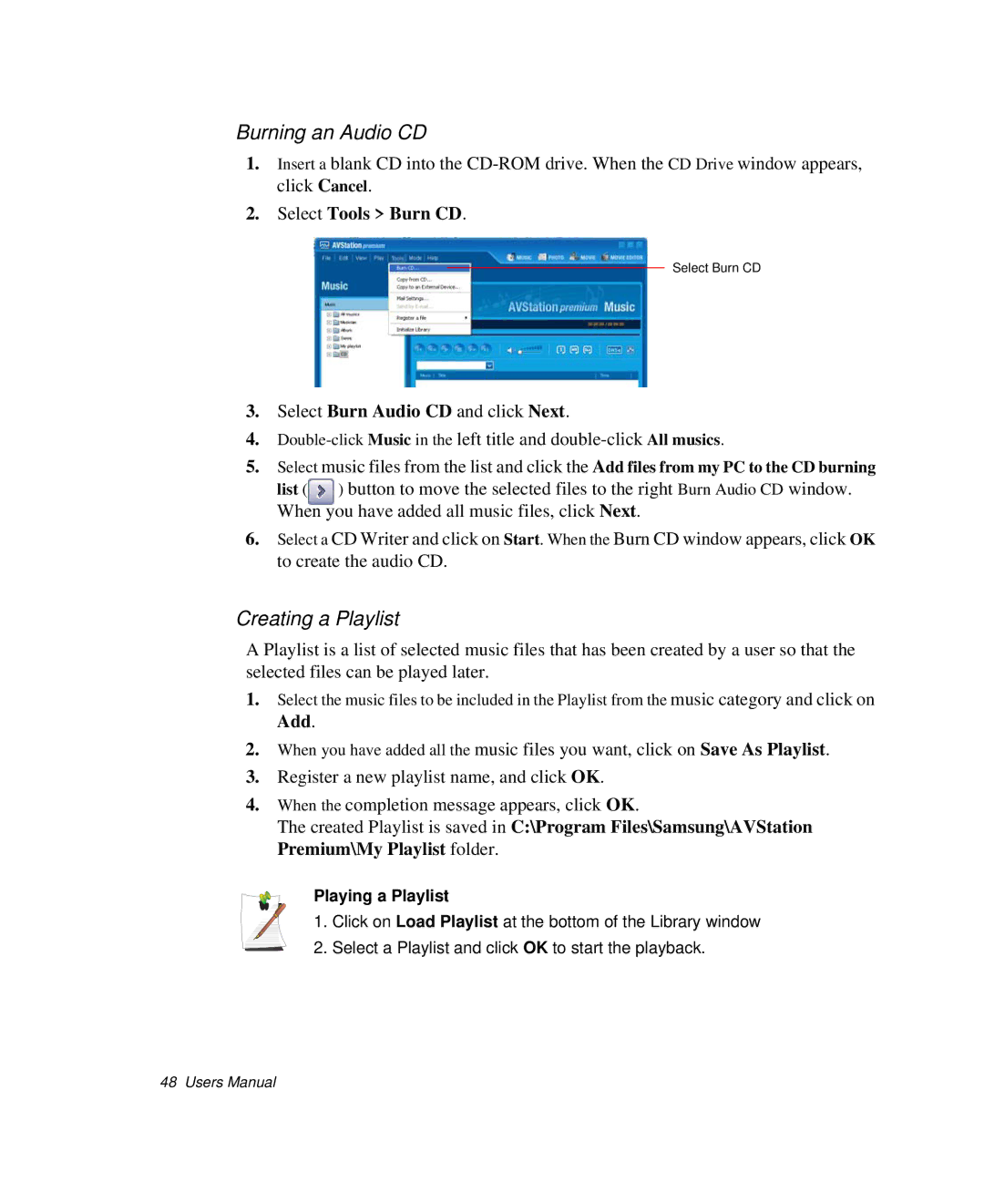 Samsung NP-X20C003/SES manual Burning an Audio CD, Creating a Playlist, Select Tools Burn CD, Add, Playing a Playlist 