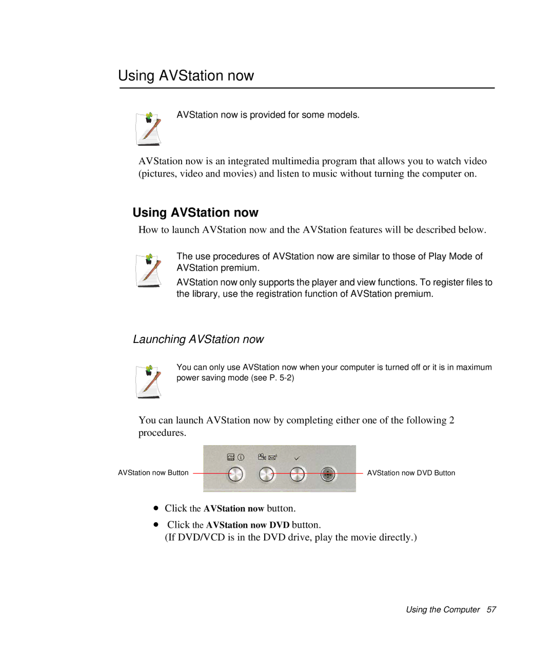 Samsung NP-R50C000/SES, NP-X20TV05/SES, NP-X20CV07/SES, NP-X20CV05/SES manual Using AVStation now, Launching AVStation now 