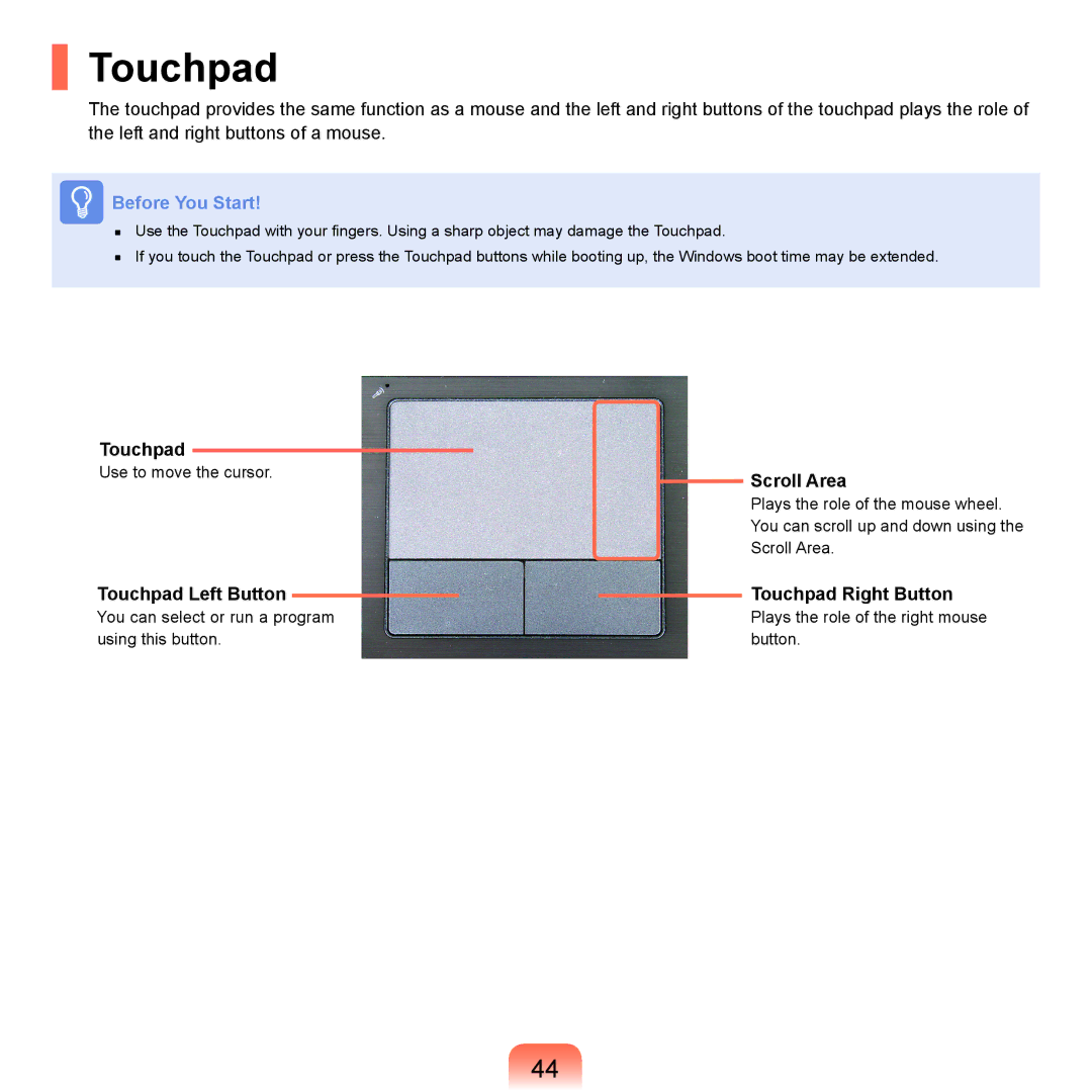 Samsung NP-X22A008/SEF, NP-X22A003/SEG, NP-X22T001/SEG manual Touchpad Left Button, Scroll Area, Touchpad Right Button 