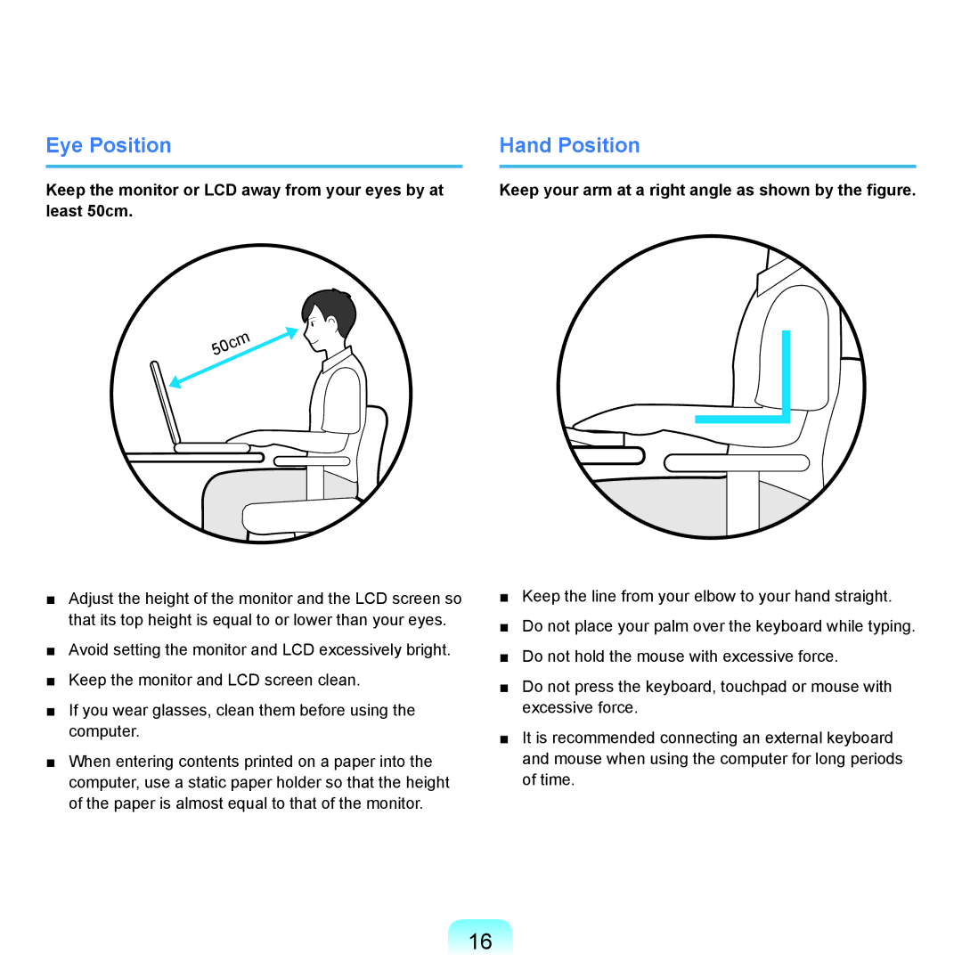 Samsung NP-X22A005/SEF, NP-X22A003/SEG Eye Position, Hand Position, Keep your arm at a right angle as shown by the figure 