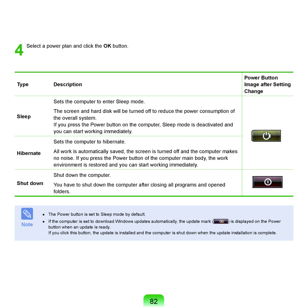 Samsung NP-X22A003/SEF, NP-X22A003/SEG, NP-X22T001/SEG manual Type Sleep Hibernate Shut down Power Button Description, Change 