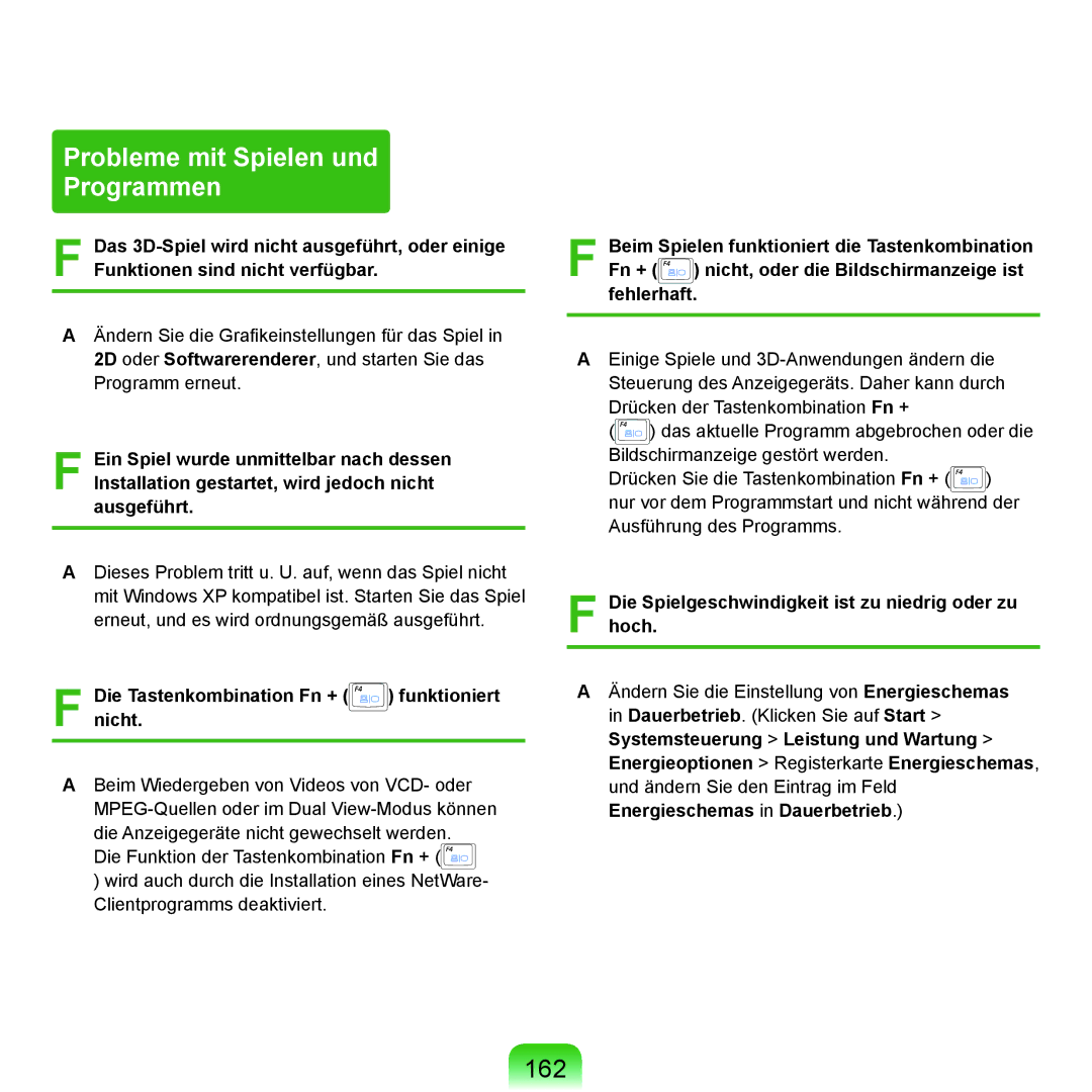 Samsung NP-X22A004/SEG manual Probleme mit Spielen und Programmen, 162, Die Tastenkombination Fn + funktioniert nicht 