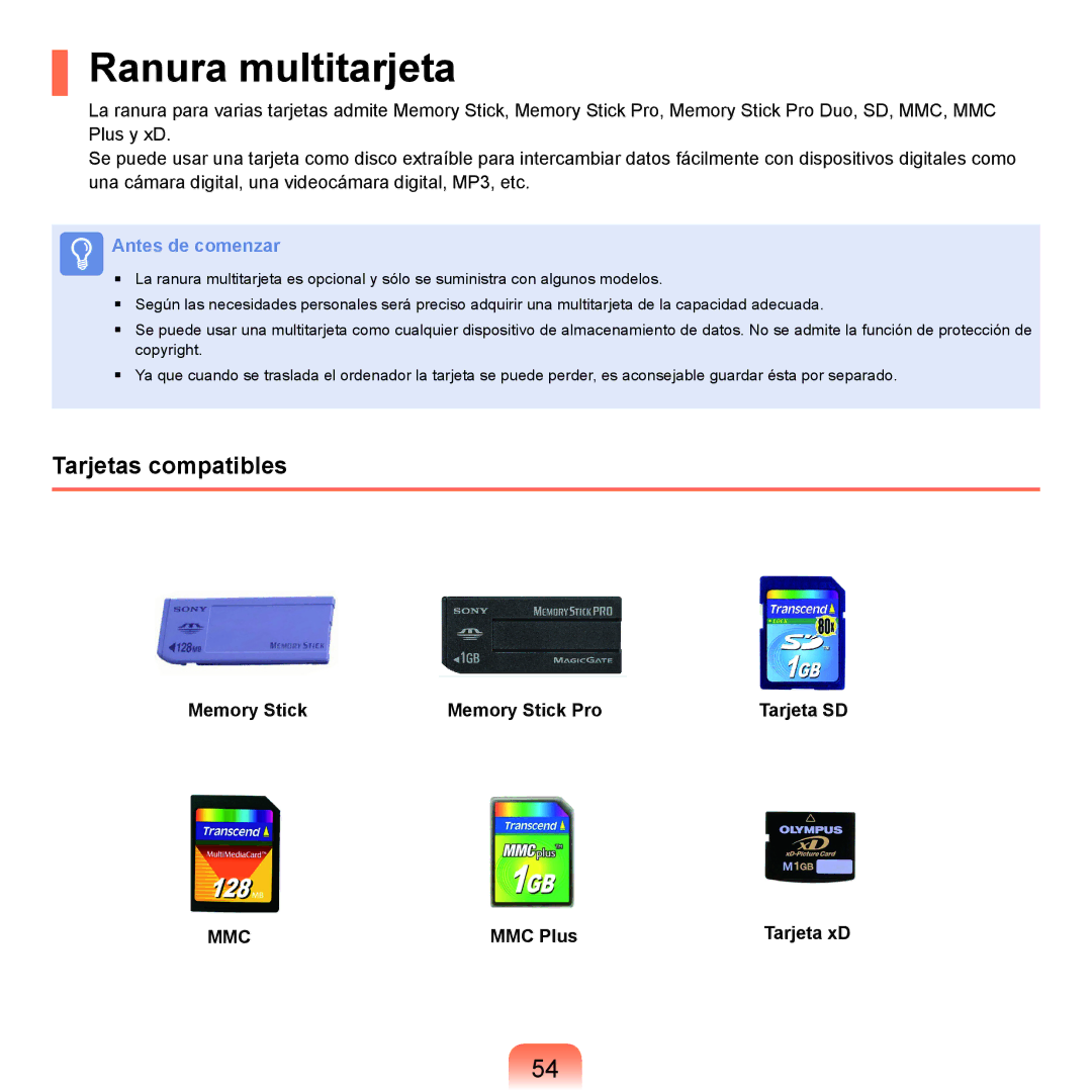 Samsung NP-X22T000/SES, NP-X22A004/SES Ranura multitarjeta, Tarjetas compatibles, Memory Stick Memory Stick Pro, MMC Plus 