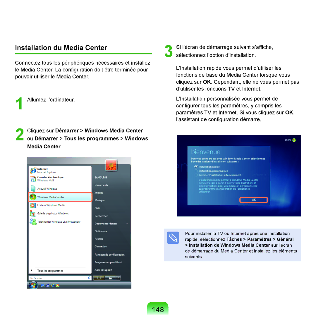 Samsung NP-X22A001/SEF, NP-X22T000/SEF, NP-X22T001/SEF, NP-X22A008/SEF, NP-X22A004/SEF manual 148, Installation du Media Center 