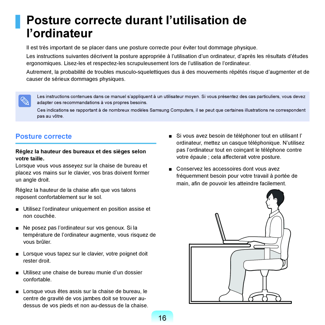 Samsung NP-X22A001/SEF, NP-X22T000/SEF, NP-X22T001/SEF, NP-X22A008/SEF Posture correcte durant l’utilisation de l’ordinateur 