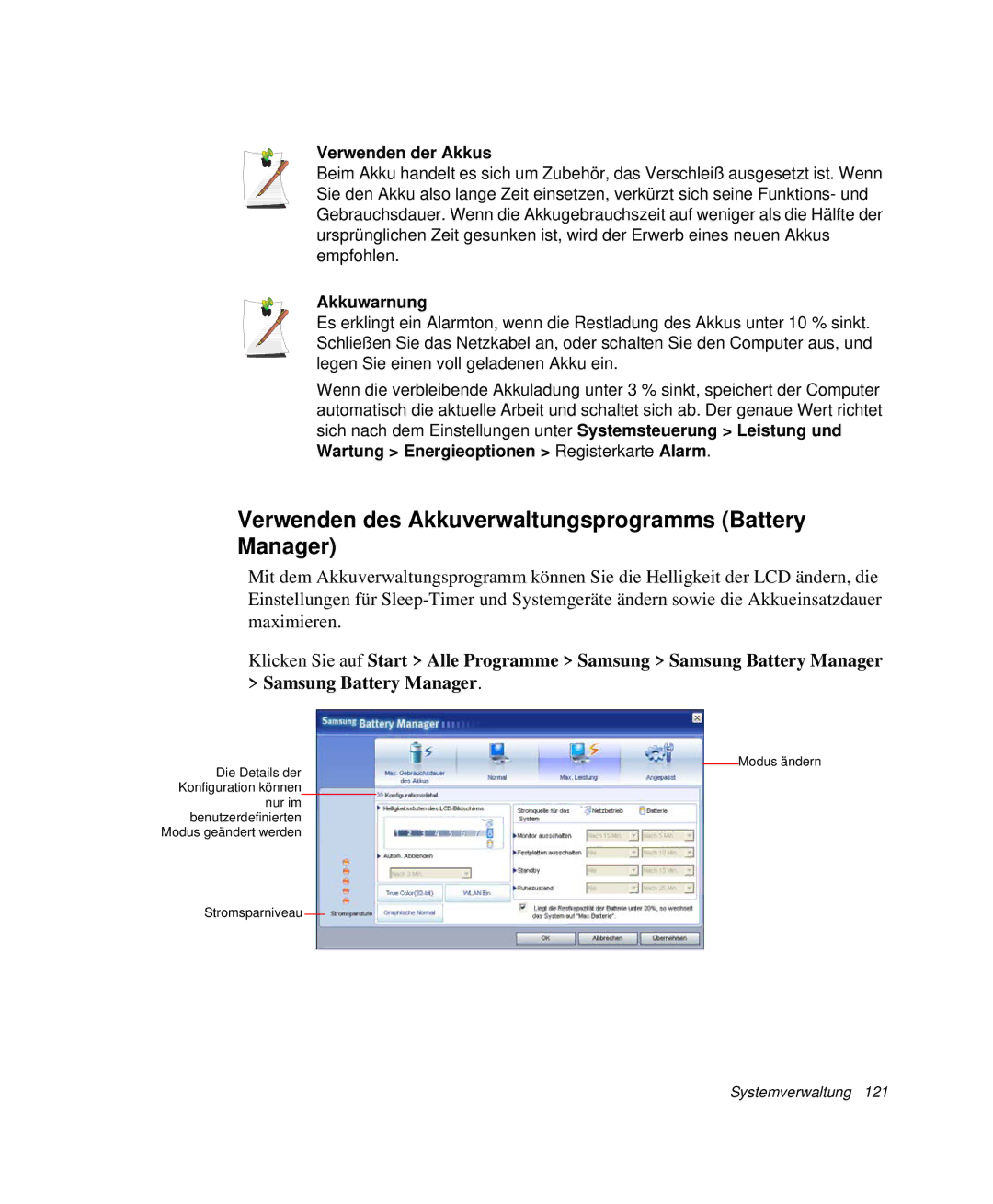 Samsung NP-X20CV05/SEG manual Verwenden des Akkuverwaltungsprogramms Battery Manager, Verwenden der Akkus, Akkuwarnung 