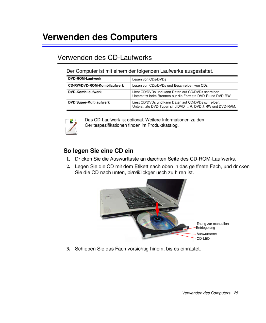 Samsung NP-X20C000/SCH, NP-X50T003/SCH manual Verwenden des Computers, Verwenden des CD-Laufwerks, So legen Sie eine CD ein 