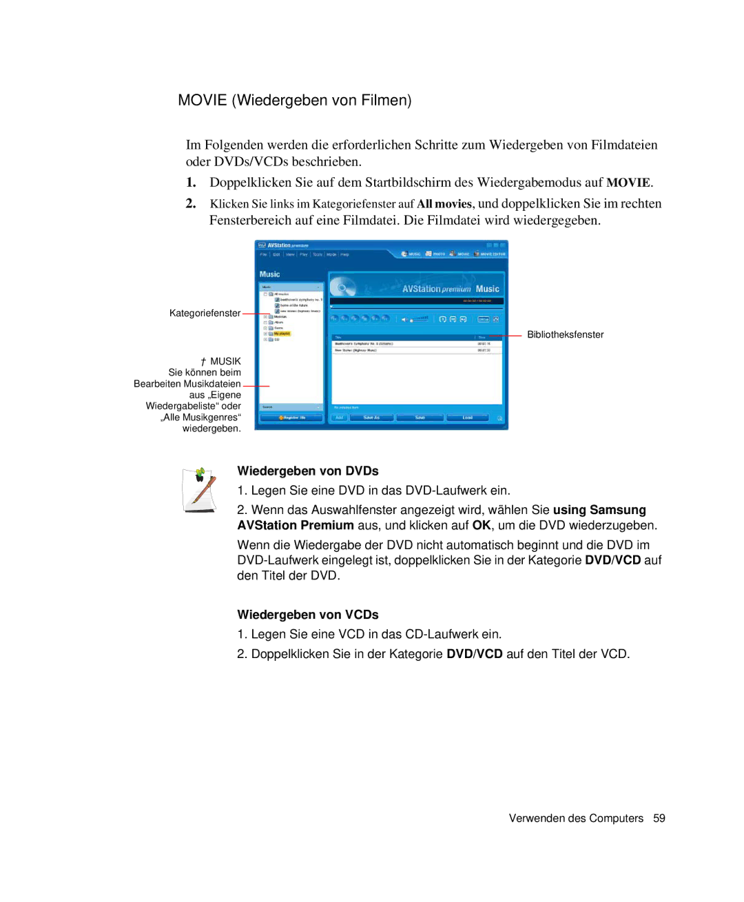 Samsung NP-X25T003/SEG, NP-X50T003/SCH, NP-X20T002/SEG, NP-X20C00B/SEG Movie Wiedergeben von Filmen, Wiedergeben von DVDs 