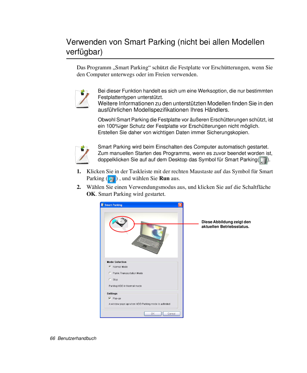 Samsung NP-X50T005/SEG, NP-X50T003/SCH, NP-X20T002/SEG, NP-X20C00B/SEG Diese Abbildung zeigt den aktuellen Betriebsstatus 